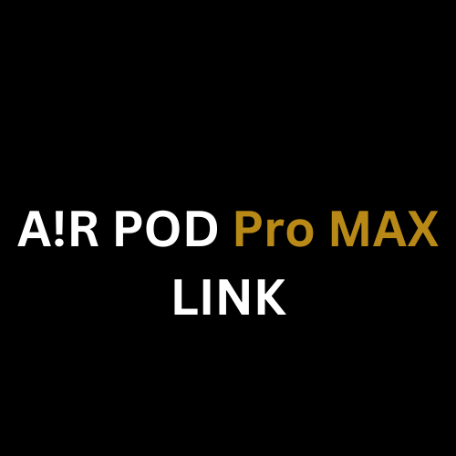Air Pod Pro M@X Link
